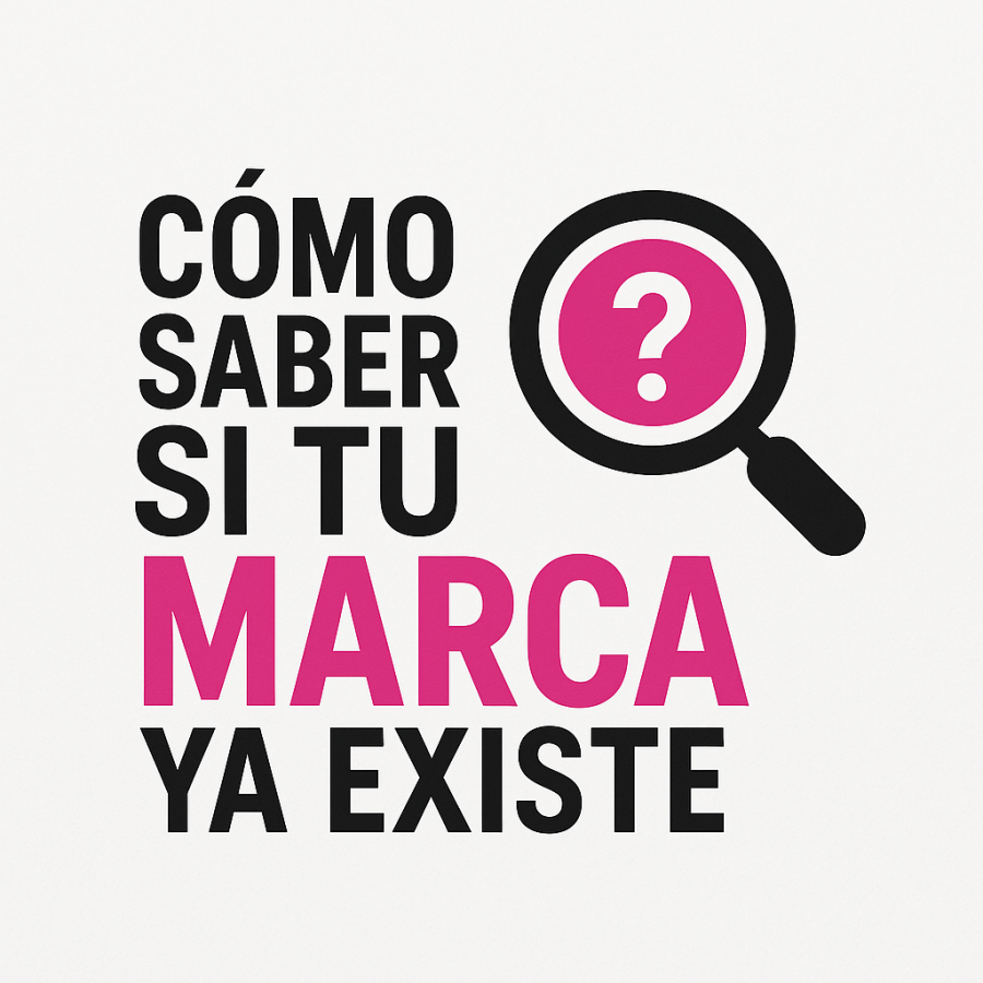 Cómo saber si tu Marca YA existe (Antes de perder tiempo y dinero)